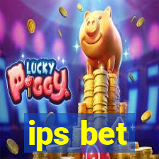 ips bet