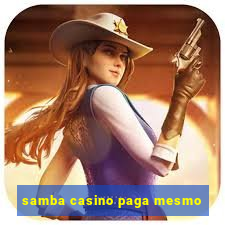 samba casino paga mesmo