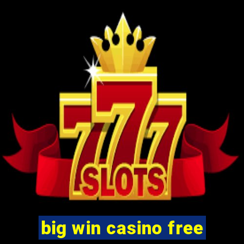 big win casino free