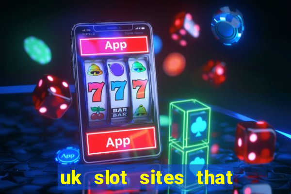 uk slot sites that accept paypal