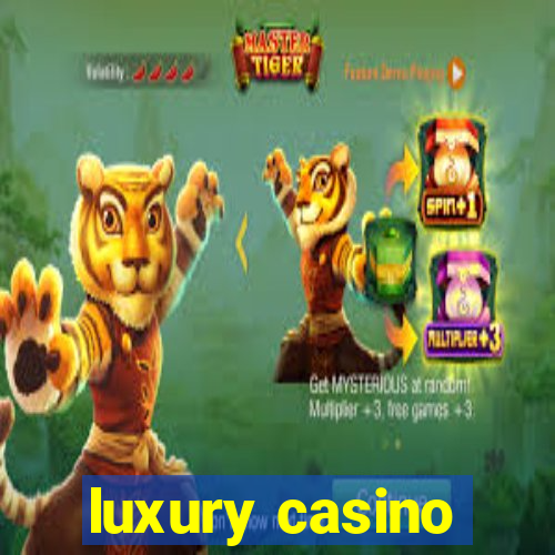 luxury casino