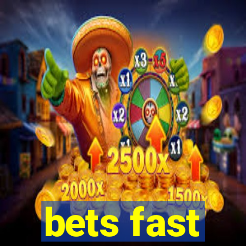 bets fast