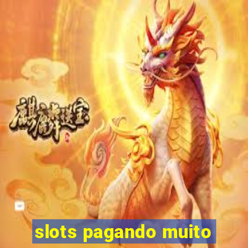 slots pagando muito