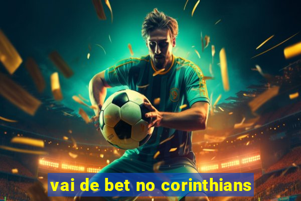 vai de bet no corinthians