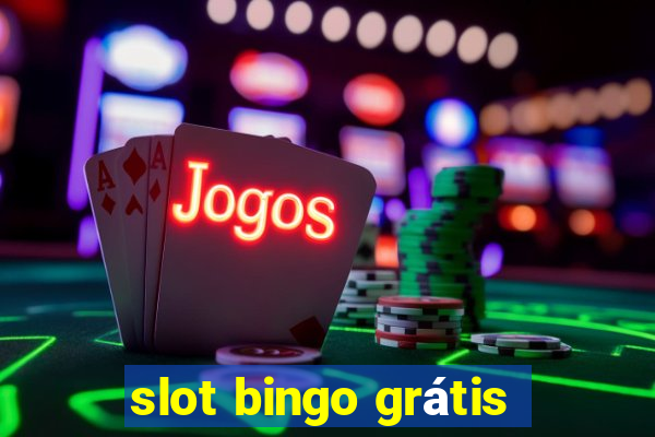 slot bingo grátis