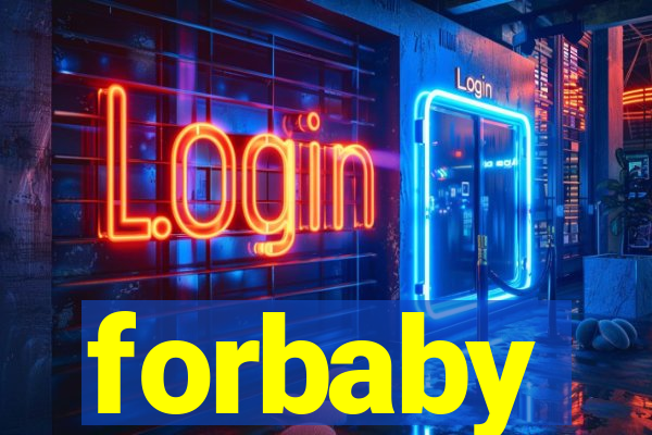 forbaby