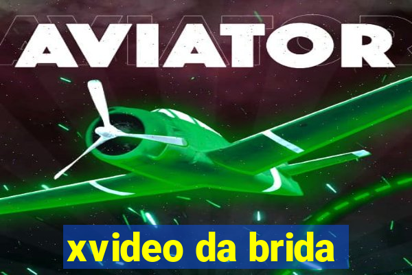 xvideo da brida