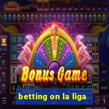 betting on la liga