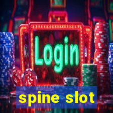 spine slot