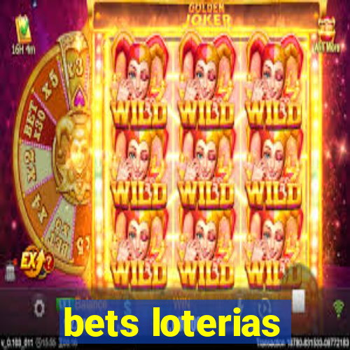 bets loterias