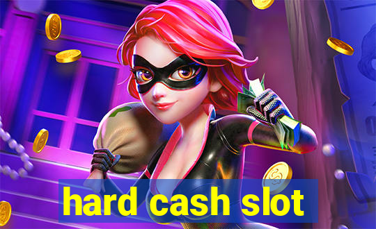 hard cash slot