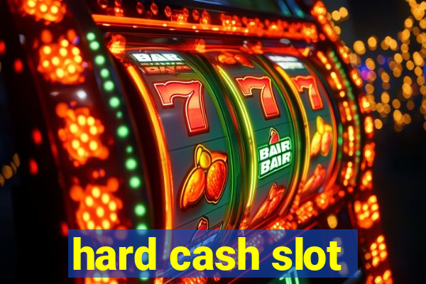 hard cash slot