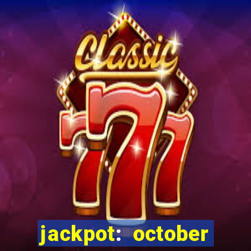 jackpot: october honey pass