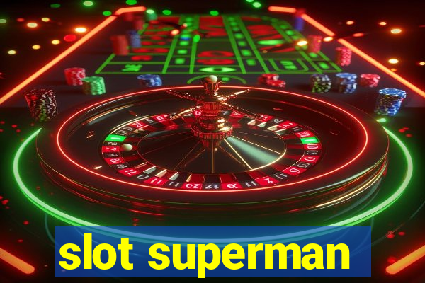 slot superman