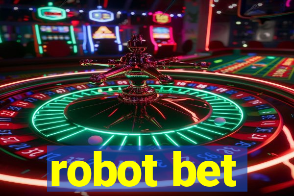 robot bet