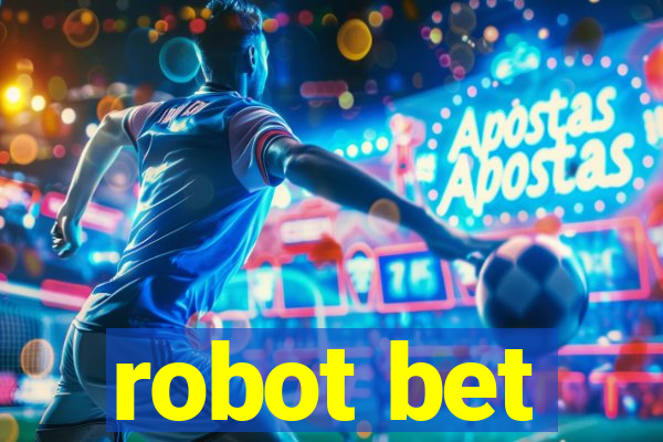 robot bet