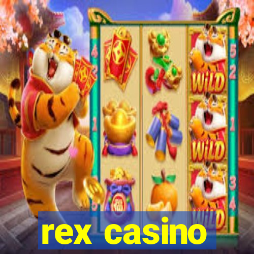 rex casino