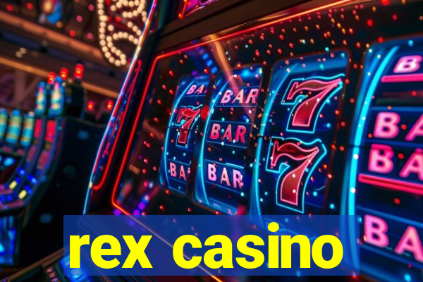 rex casino