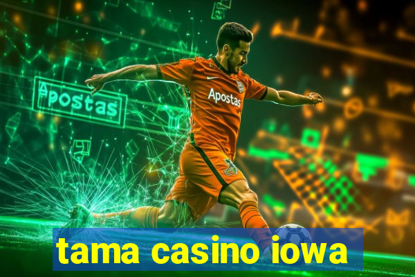 tama casino iowa