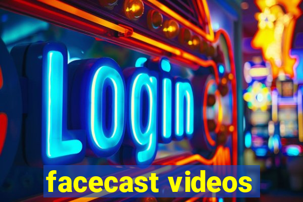 facecast videos