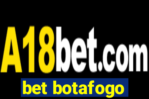 bet botafogo