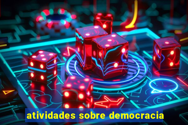 atividades sobre democracia