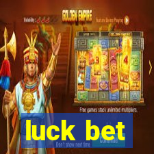 luck bet