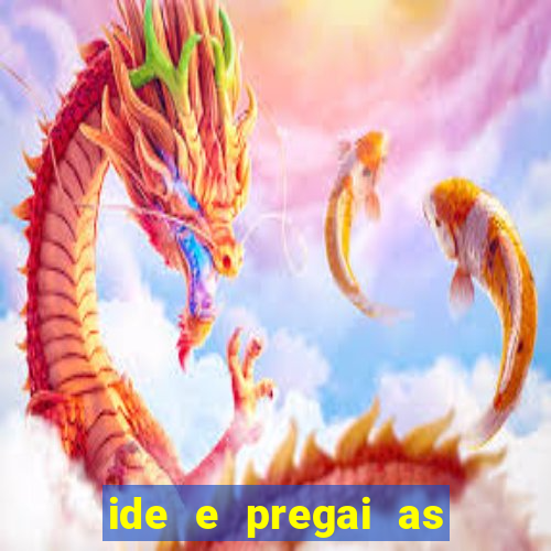 ide e pregai as boas novas