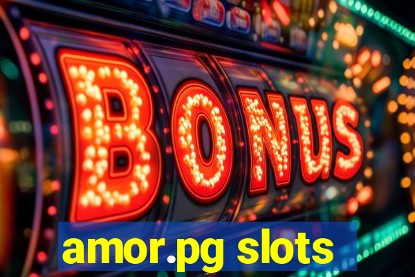 amor.pg slots