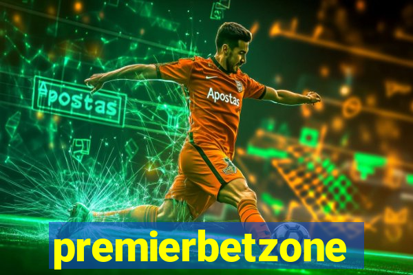 premierbetzone aposta online