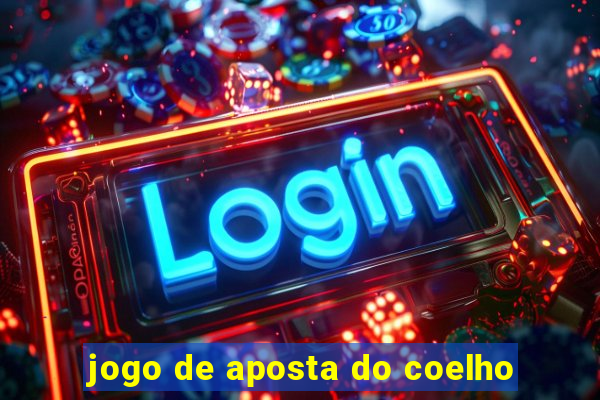 jogo de aposta do coelho