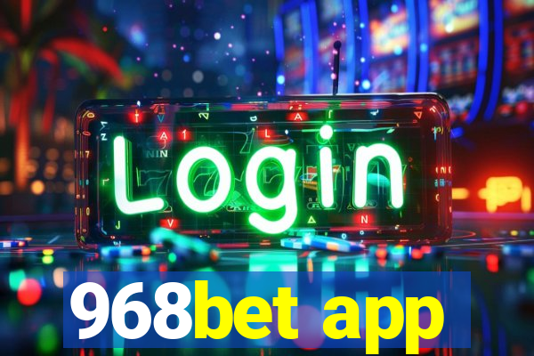 968bet app