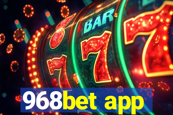 968bet app