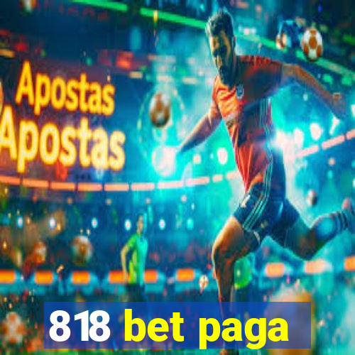 818 bet paga