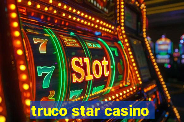 truco star casino