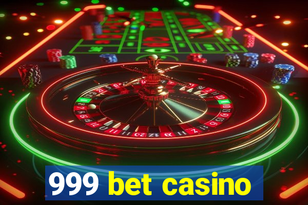 999 bet casino