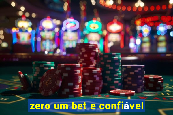 zero um bet e confiável