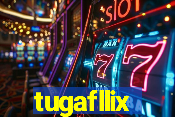 tugafllix