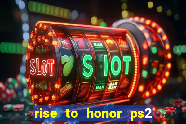 rise to honor ps2 iso pt br