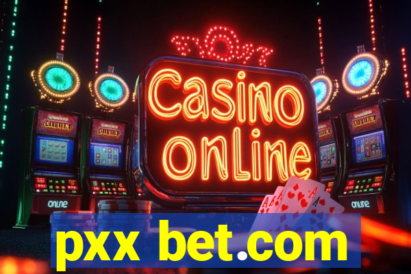 pxx bet.com