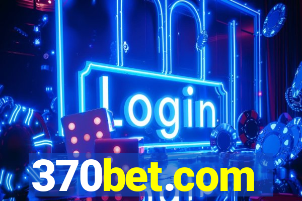 370bet.com