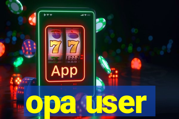 opa user