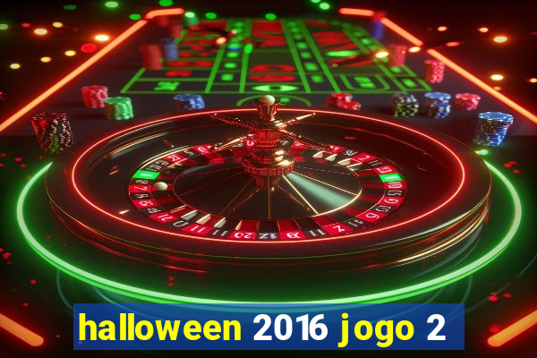 halloween 2016 jogo 2