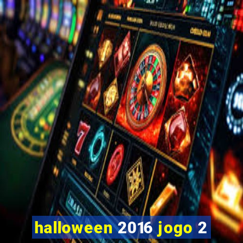 halloween 2016 jogo 2