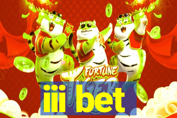 iii bet