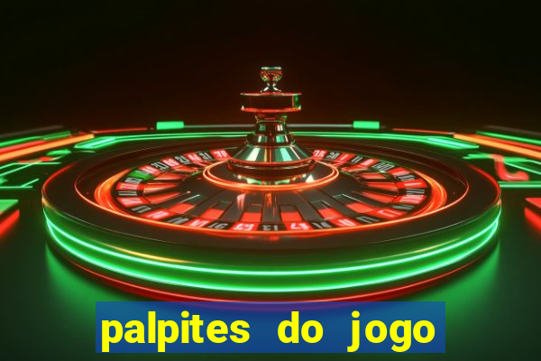 palpites do jogo aberto de hoje