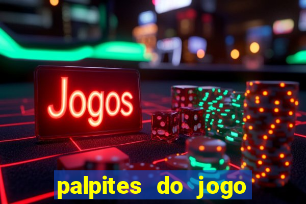 palpites do jogo aberto de hoje