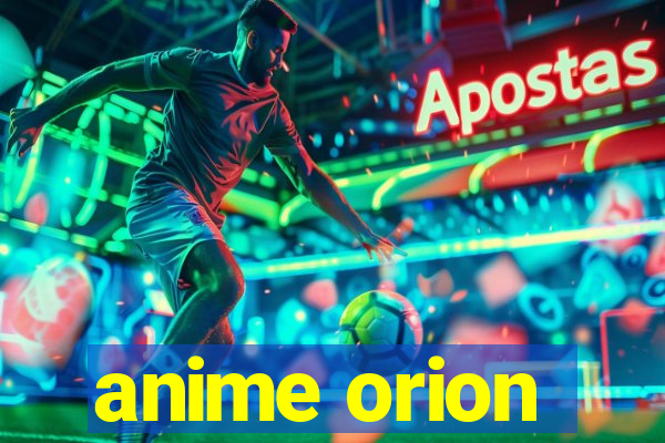 anime orion