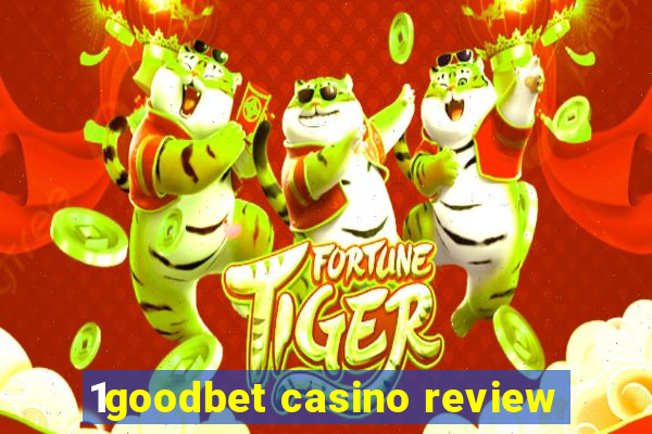 1goodbet casino review