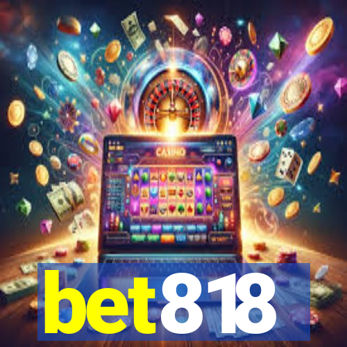 bet818